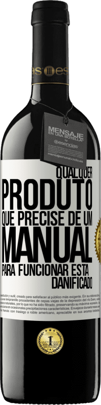 Envio grátis | Vinho tinto Edição RED MBE Reserva Qualquer produto que precise de um manual para funcionar está danificado Etiqueta Branca. Etiqueta personalizável Reserva 12 Meses Colheita 2014 Tempranillo