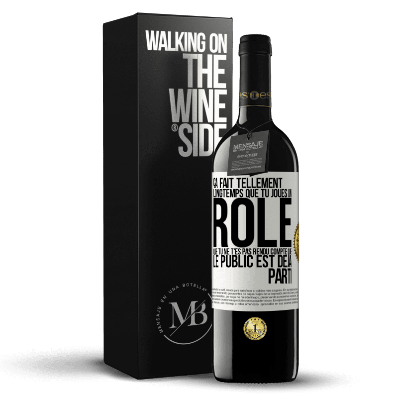 39,95 € Envoi gratuit | Vin rouge Édition RED MBE Réserve Ça fait tellement longtemps que tu joues un rôle que tu ne t'es pas rendu compte que le public est déjà parti Étiquette Blanche. Étiquette personnalisable Réserve 12 Mois Récolte 2016 Tempranillo