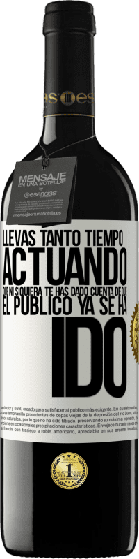 «Llevas tanto tiempo actuando que ni siquiera te has dado cuenta de que el público ya se ha ido» Edición RED MBE Reserva