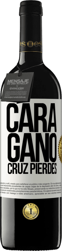 «Cara gano, cruz pierdes» Edición RED MBE Reserva