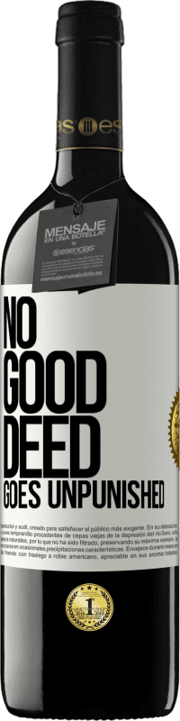 Free Shipping | Red Wine RED Edition MBE Reserve No good deed goes unpunished White Label. Customizable label Reserve 12 Months Harvest 2014 Tempranillo