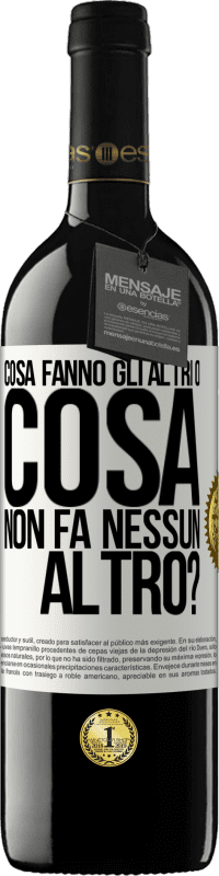 Spedizione Gratuita | Vino rosso Edizione RED MBE Riserva Cosa fanno gli altri o cosa non fa nessun altro? Etichetta Bianca. Etichetta personalizzabile Riserva 12 Mesi Raccogliere 2014 Tempranillo