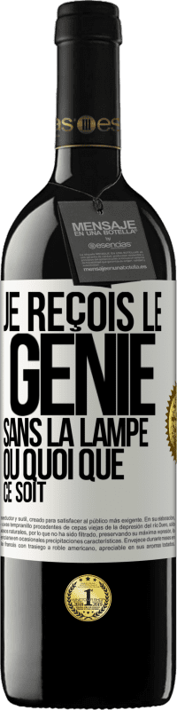 39,95 € Envoi gratuit | Vin rouge Édition RED MBE Réserve Je reçois le génie sans la lampe ou quoi que ce soit Étiquette Blanche. Étiquette personnalisable Réserve 12 Mois Récolte 2016 Tempranillo