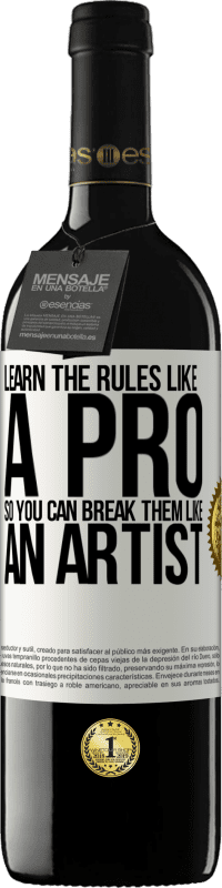 39,95 € Free Shipping | Red Wine RED Edition MBE Reserve Learn the rules like a pro so you can break them like an artist White Label. Customizable label Reserve 12 Months Harvest 2016 Tempranillo