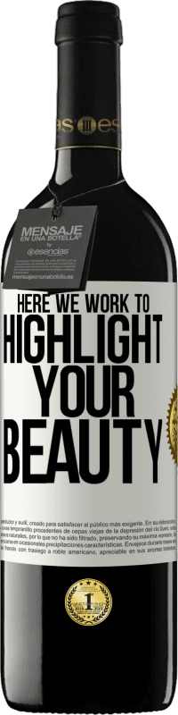 39,95 € 免费送货 | 红酒 RED版 MBE 预订 在这里，我们努力突出您的美丽 白标. 可自定义的标签 预订 12 个月 收成 2016 Tempranillo