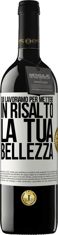 39,95 € Spedizione Gratuita | Vino rosso Edizione RED MBE Riserva Qui lavoriamo per mettere in risalto la tua bellezza Etichetta Bianca. Etichetta personalizzabile Riserva 12 Mesi Raccogliere 2016 Tempranillo