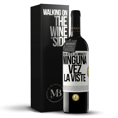 «Cien veces la miraste y ninguna vez la viste» Edición RED MBE Reserva