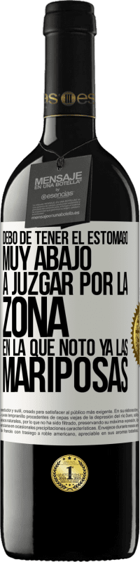 Envío gratis | Vino Tinto Edición RED MBE Reserva Debo de tener el estómago muy abajo a juzgar por la zona en la que noto ya las mariposas Etiqueta Blanca. Etiqueta personalizable Reserva 12 Meses Cosecha 2014 Tempranillo