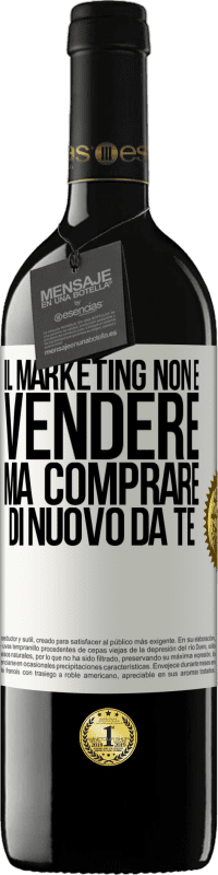 Spedizione Gratuita | Vino rosso Edizione RED MBE Riserva Il marketing non è vendere, ma comprare di nuovo da te Etichetta Bianca. Etichetta personalizzabile Riserva 12 Mesi Raccogliere 2014 Tempranillo