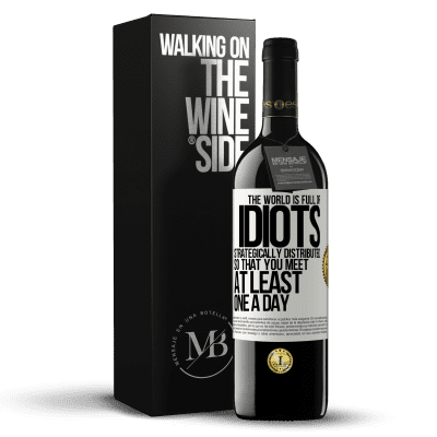 «The world is full of idiots strategically distributed so that you meet at least one a day» RED Edition MBE Reserve