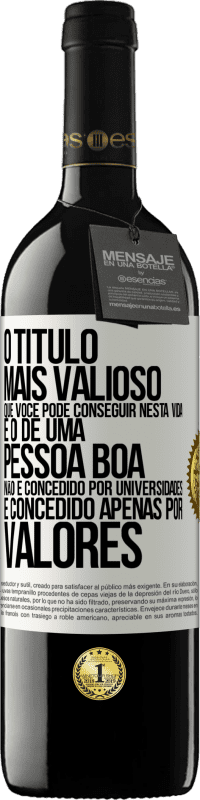 «O título mais valioso que você pode conseguir nesta vida é o de uma pessoa boa, não é concedido por universidades, é» Edição RED MBE Reserva