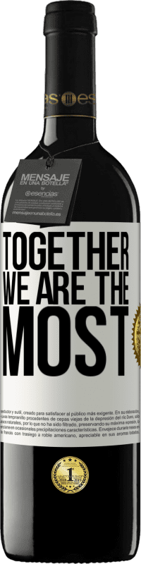 39,95 € Бесплатная доставка | Красное вино Издание RED MBE Бронировать Вместе мы самые Белая этикетка. Настраиваемая этикетка Бронировать 12 Месяцы Урожай 2016 Tempranillo