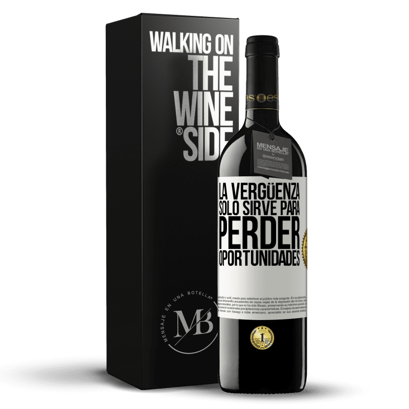 39,95 € Envío gratis | Vino Tinto Edición RED MBE Reserva La vergüenza sólo sirve para perder oportunidades Etiqueta Blanca. Etiqueta personalizable Reserva 12 Meses Cosecha 2016 Tempranillo