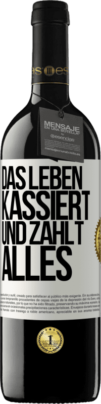 Kostenloser Versand | Rotwein RED Ausgabe MBE Reserve Das Leben kassiert und zahlt alles Weißes Etikett. Anpassbares Etikett Reserve 12 Monate Ernte 2014 Tempranillo