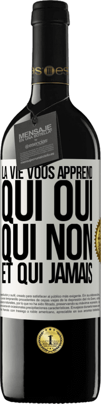 39,95 € Envoi gratuit | Vin rouge Édition RED MBE Réserve La vie vous apprend qui oui, qui non et qui jamais Étiquette Blanche. Étiquette personnalisable Réserve 12 Mois Récolte 2016 Tempranillo