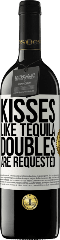 Free Shipping | Red Wine RED Edition MBE Reserve Kisses like tequila. Doubles are requested White Label. Customizable label Reserve 12 Months Harvest 2014 Tempranillo