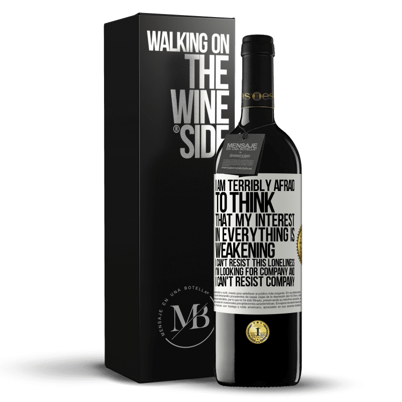 39,95 € Free Shipping | Red Wine RED Edition MBE Reserve I am terribly afraid to think that my interest in everything is weakening. I can't resist this loneliness. I'm looking for White Label. Customizable label Reserve 12 Months Harvest 2014 Tempranillo