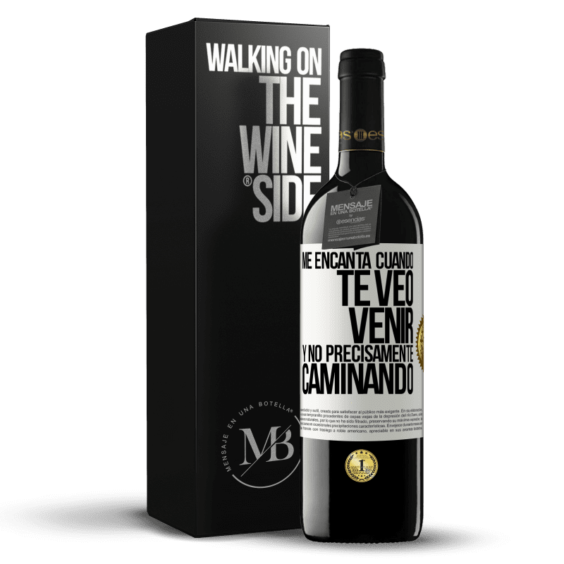 39,95 € Envío gratis | Vino Tinto Edición RED MBE Reserva Me encanta cuando te veo venir y no precisamente caminando Etiqueta Blanca. Etiqueta personalizable Reserva 12 Meses Cosecha 2014 Tempranillo