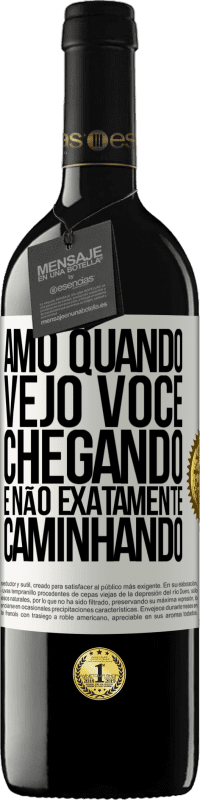 39,95 € Envio grátis | Vinho tinto Edição RED MBE Reserva Amo quando vejo você chegando e não exatamente caminhando Etiqueta Branca. Etiqueta personalizável Reserva 12 Meses Colheita 2014 Tempranillo