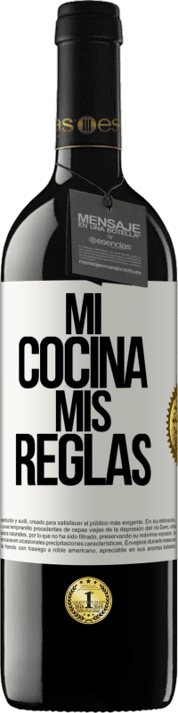 Envío gratis | Vino Tinto Edición RED MBE Reserva Mi cocina, mis reglas Etiqueta Blanca. Etiqueta personalizable Reserva 12 Meses Cosecha 2014 Tempranillo