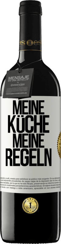 Kostenloser Versand | Rotwein RED Ausgabe MBE Reserve Meine Küche, meine Regeln Weißes Etikett. Anpassbares Etikett Reserve 12 Monate Ernte 2014 Tempranillo