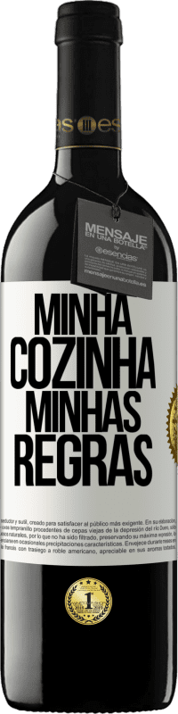 Envio grátis | Vinho tinto Edição RED MBE Reserva Minha cozinha, minhas regras Etiqueta Branca. Etiqueta personalizável Reserva 12 Meses Colheita 2014 Tempranillo