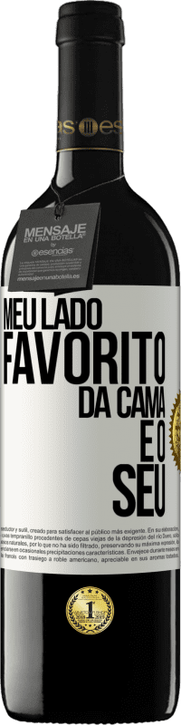 «Meu lado favorito da cama é o seu» Edição RED MBE Reserva