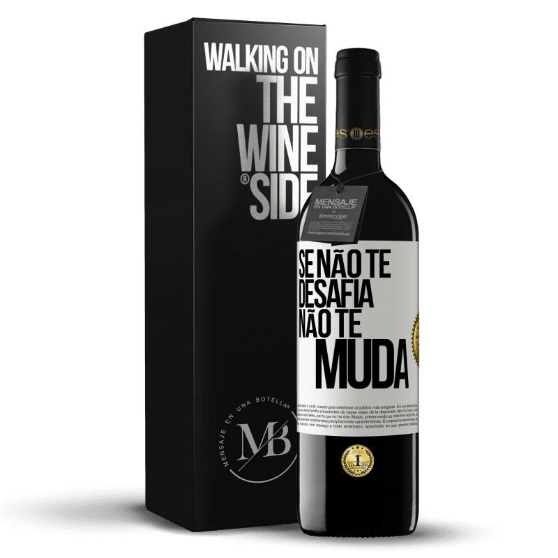 39,95 € Envio grátis | Vinho tinto Edição RED MBE Reserva Se não te desafia, não te muda Etiqueta Branca. Etiqueta personalizável Reserva 12 Meses Colheita 2014 Tempranillo