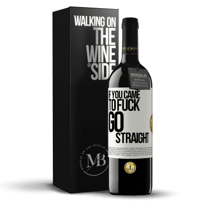 «If you came to fuck, go straight» RED Edition MBE Reserve