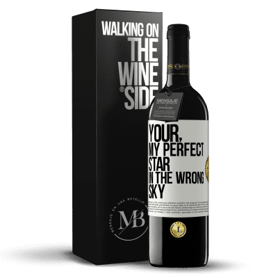 «Your. My perfect star in the wrong sky» RED Edition MBE Reserve