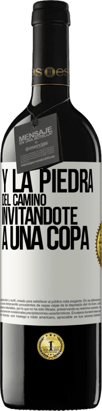 Envío gratis | Vino Tinto Edición RED MBE Reserva Y la piedra del camino invitándote a una copa Etiqueta Blanca. Etiqueta personalizable Reserva 12 Meses Cosecha 2014 Tempranillo