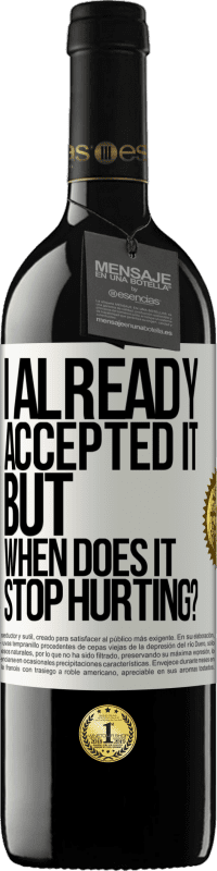 «Я уже принял это, но когда это перестанет болеть?» Издание RED MBE Бронировать