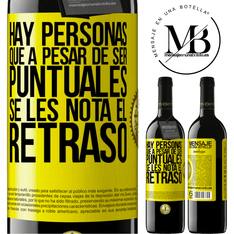39,95 € Envío gratis | Vino Tinto Edición RED MBE Reserva Hay personas que, a pesar de ser puntuales, se les nota el retraso Etiqueta Amarilla. Etiqueta personalizable Reserva 12 Meses Cosecha 2016 Tempranillo