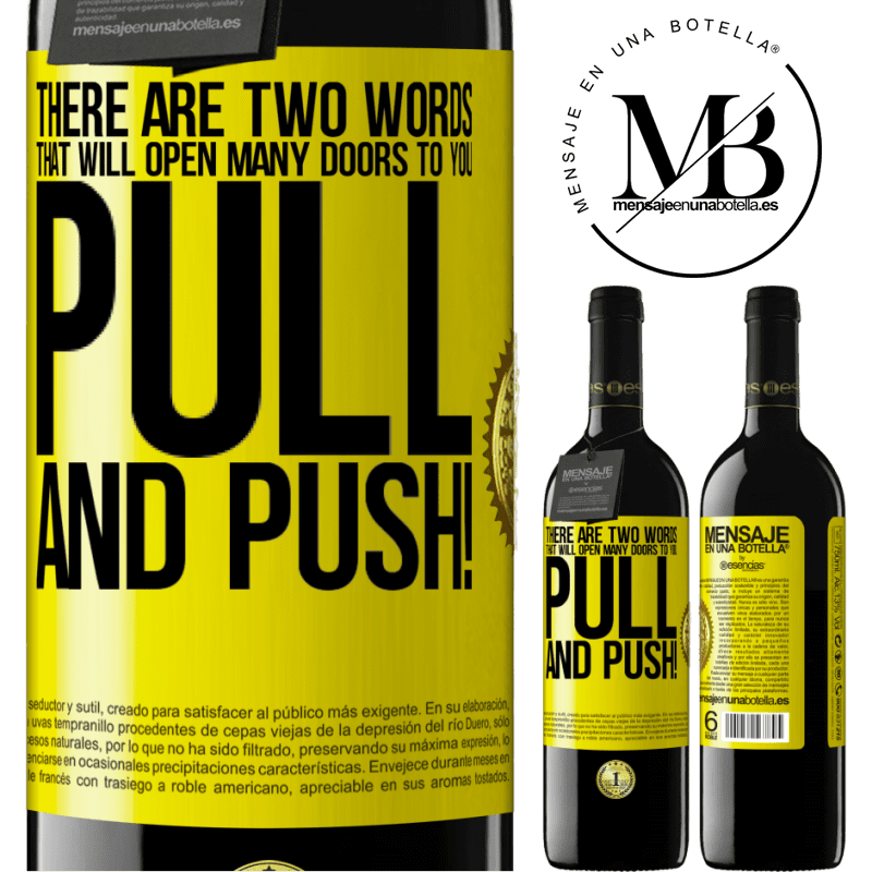 24,95 € Free Shipping | Red Wine RED Edition Crianza 6 Months There are two words that will open many doors to you Pull and Push! Yellow Label. Customizable label Aging in oak barrels 6 Months Harvest 2019 Tempranillo