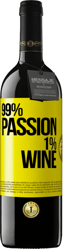 39,95 € 送料無料 | 赤ワイン REDエディション MBE 予約する 99% passion, 1% wine 黄色のラベル. カスタマイズ可能なラベル 予約する 12 月 収穫 2014 Tempranillo