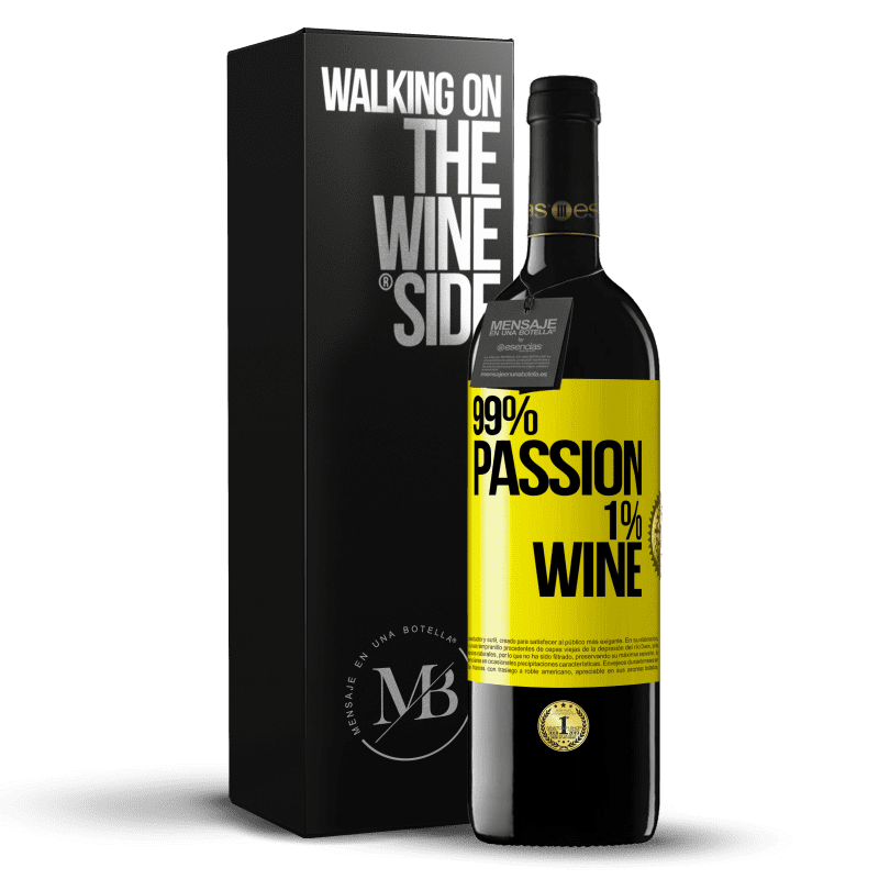 39,95 € Бесплатная доставка | Красное вино Издание RED MBE Бронировать 99% passion, 1% wine Желтая этикетка. Настраиваемая этикетка Бронировать 12 Месяцы Урожай 2015 Tempranillo