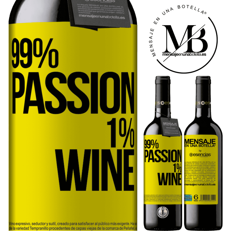 «99% passion, 1% wine» Édition RED MBE Réserve