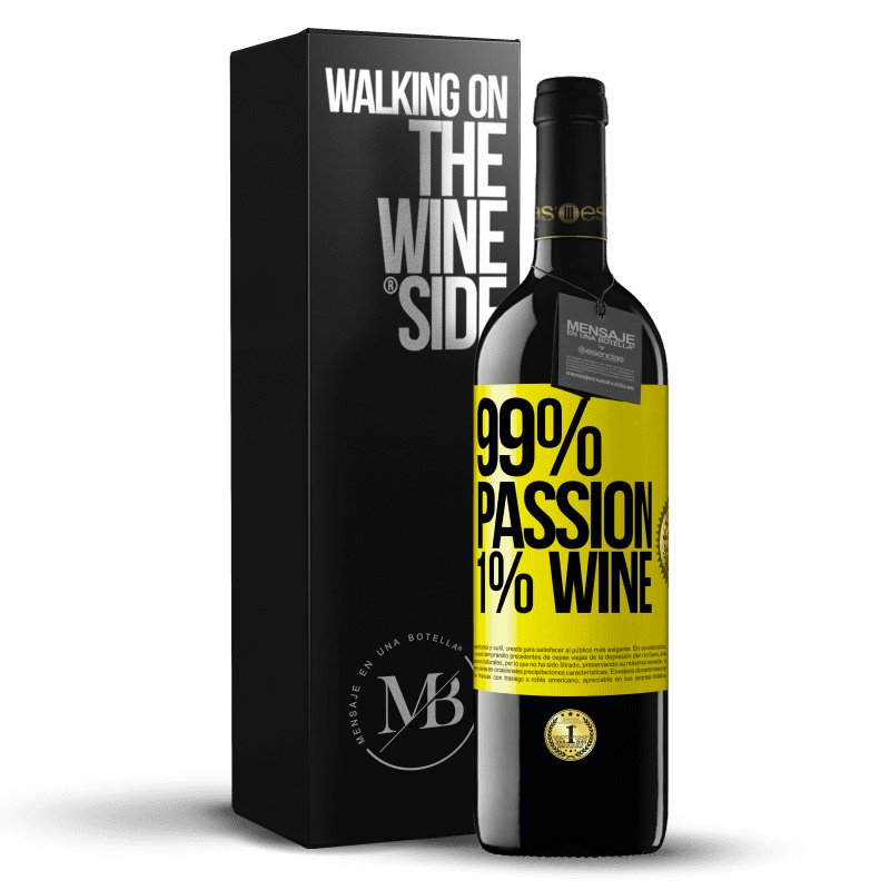 39,95 € Envío gratis | Vino Tinto Edición RED MBE Reserva 99% passion, 1% wine Etiqueta Amarilla. Etiqueta personalizable Reserva 12 Meses Cosecha 2015 Tempranillo