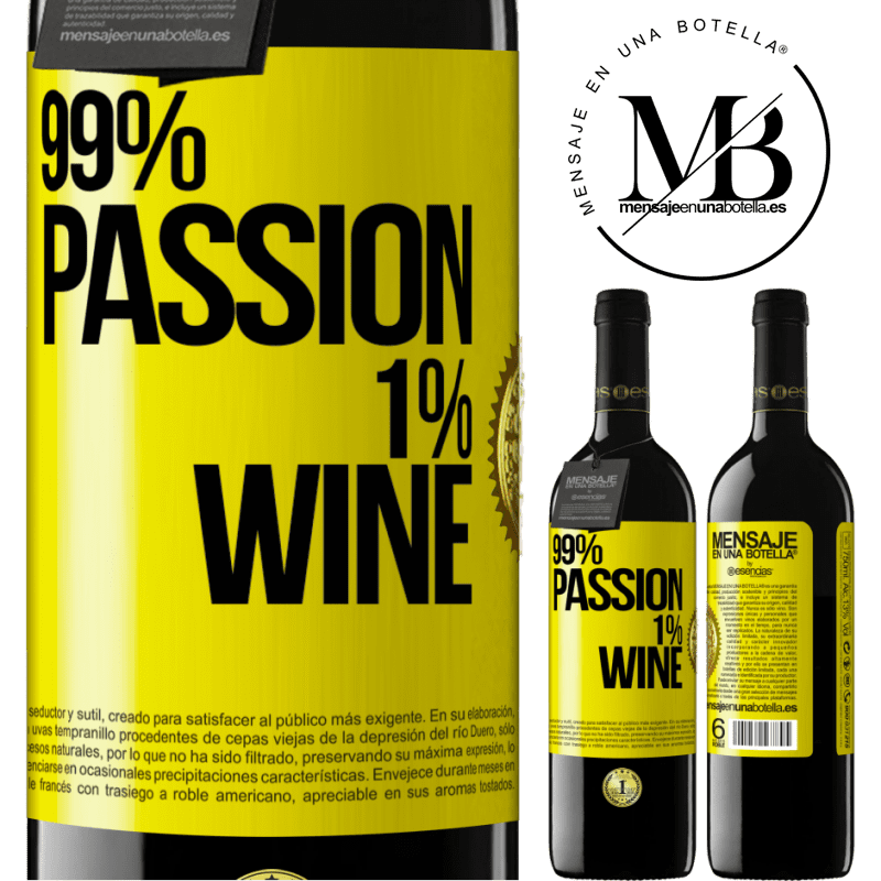 39,95 € Envio grátis | Vinho tinto Edição RED MBE Reserva 99% passion, 1% wine Etiqueta Amarela. Etiqueta personalizável Reserva 12 Meses Colheita 2016 Tempranillo