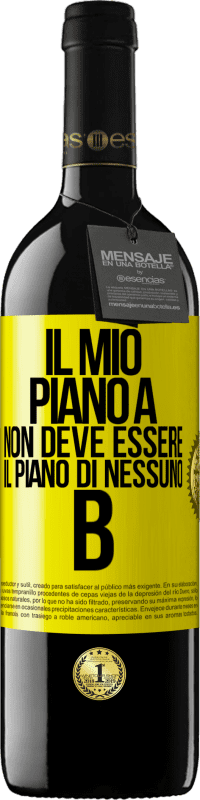 39,95 € Spedizione Gratuita | Vino rosso Edizione RED MBE Riserva Il mio piano A non deve essere il piano di nessuno B Etichetta Gialla. Etichetta personalizzabile Riserva 12 Mesi Raccogliere 2014 Tempranillo