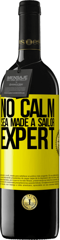39,95 € | Red Wine RED Edition MBE Reserve No calm sea made a sailor expert Yellow Label. Customizable label Reserve 12 Months Harvest 2014 Tempranillo