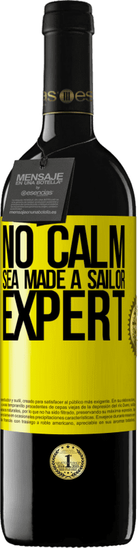 39,95 € | Red Wine RED Edition MBE Reserve No calm sea made a sailor expert Yellow Label. Customizable label Reserve 12 Months Harvest 2015 Tempranillo