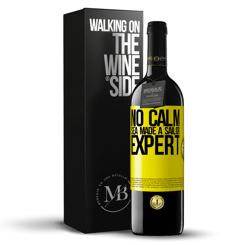 39,95 € Free Shipping | Red Wine RED Edition MBE Reserve No calm sea made a sailor expert Yellow Label. Customizable label Reserve 12 Months Harvest 2014 Tempranillo