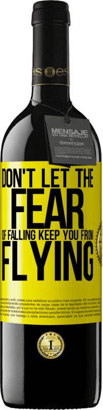 «Не позволяйте страху падать держать вас от полета» Издание RED MBE Бронировать