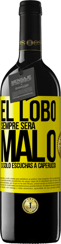 «El lobo siempre será malo si sólo escuchas a caperucita» Edición RED MBE Reserva