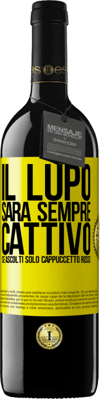 39,95 € Spedizione Gratuita | Vino rosso Edizione RED MBE Riserva Il lupo sarà sempre cattivo se ascolti solo Cappuccetto Rosso Etichetta Gialla. Etichetta personalizzabile Riserva 12 Mesi Raccogliere 2016 Tempranillo