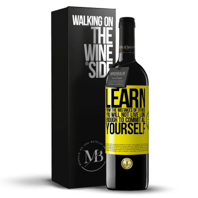 «Learn from the mistakes of others, you will not live long enough to commit all yourself» RED Edition MBE Reserve