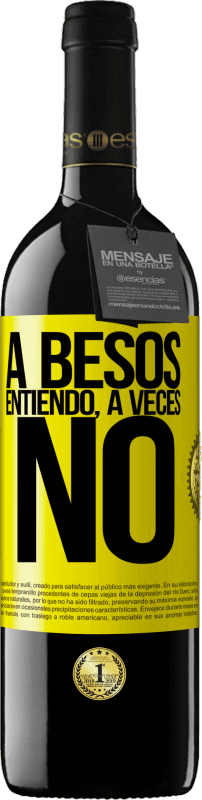 39,95 € | Rotwein RED Ausgabe MBE Reserve A besos entiendo, a veces no Gelbes Etikett. Anpassbares Etikett Reserve 12 Monate Ernte 2016 Tempranillo