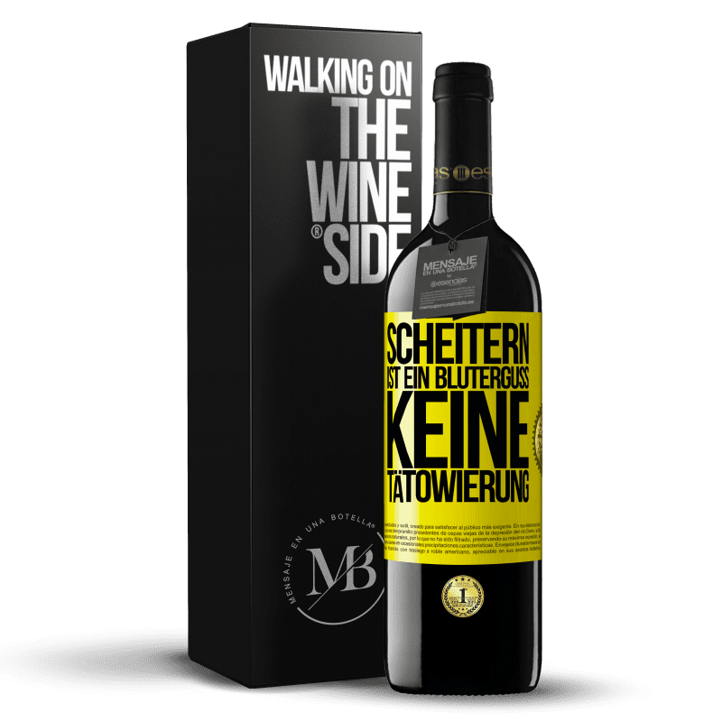 39,95 € Kostenloser Versand | Rotwein RED Ausgabe MBE Reserve Scheitern ist ein Bluterguss, keine Tätowierung Gelbes Etikett. Anpassbares Etikett Reserve 12 Monate Ernte 2015 Tempranillo