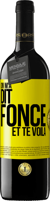 39,95 € Envoi gratuit | Vin rouge Édition RED MBE Réserve On m'a dit fonce et te voilà Étiquette Jaune. Étiquette personnalisable Réserve 12 Mois Récolte 2016 Tempranillo